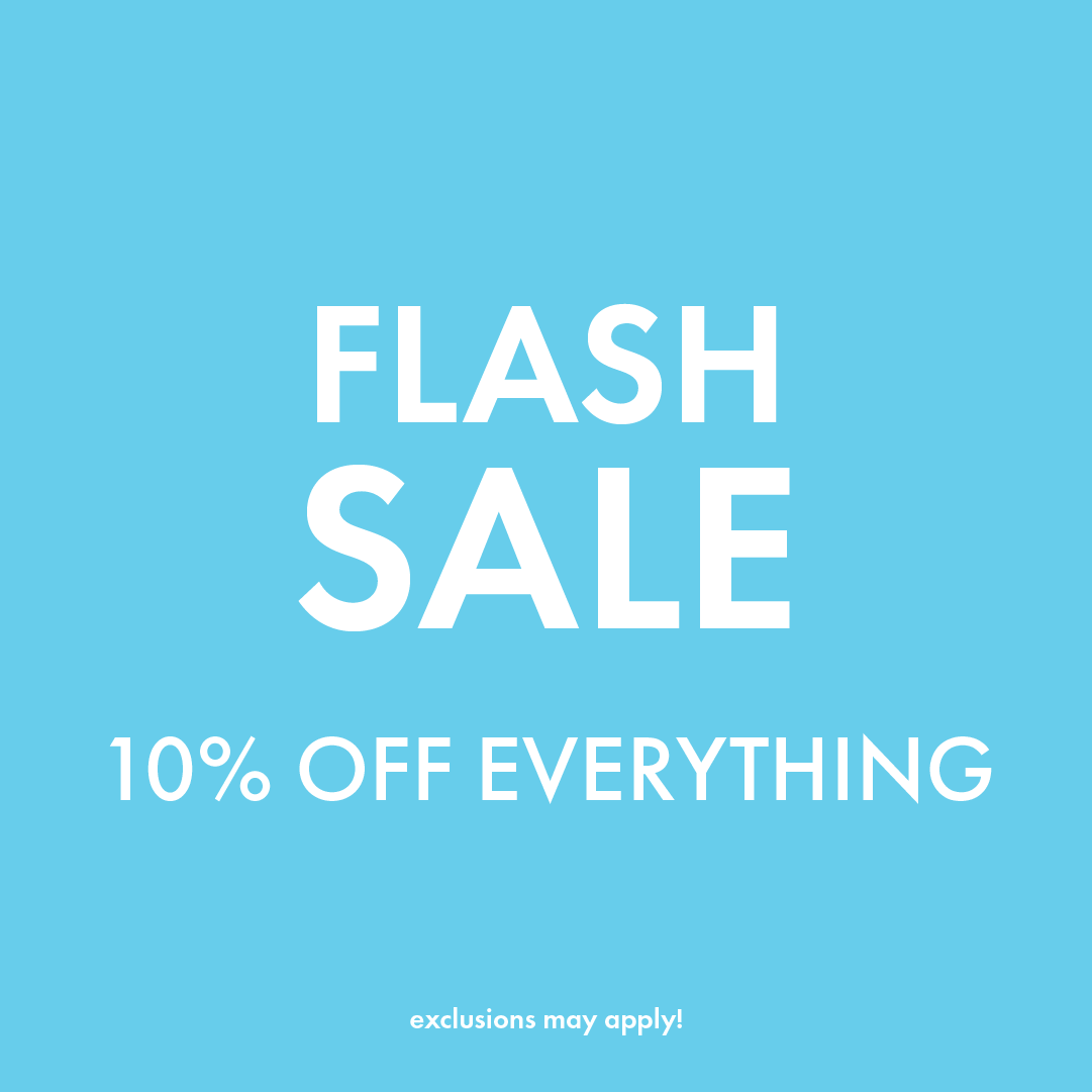 Get 10 off everything for a limited time only in our September Flash